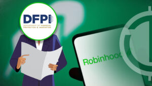 California DFPI Joins $10M Robinhood Settlement