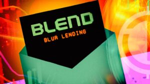 Blur Unveils Lending Protocol Blend to Revitalize NFT Accessibility