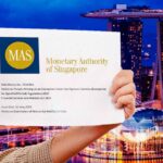Singapore’s Central Bank Strengthens Customer Due Diligence