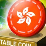 Hong Kong Takes Virtual Asset Value Chain by Storm, Prepares for Stablecoin Regulation