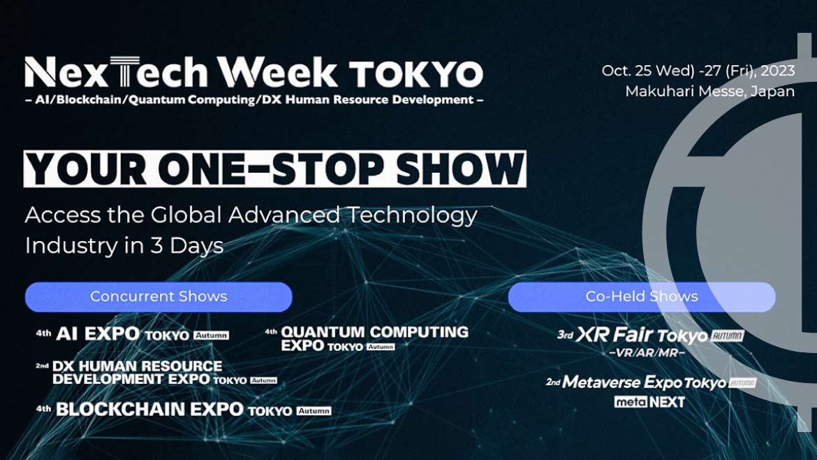 Japan’s Premier Tech Exhibition, NexTech Week Tokyo Marks a Spectacular Return in Autumn