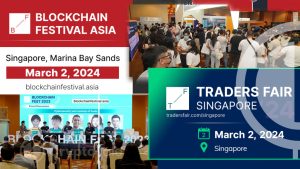 Singapore Traders Fair and Blockchain Festival 2024: A Game-Changing Blend of Finance and Blockchain at Marina Bay Sands, Singapore