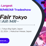 Japan’s Largest Trade Show – XR Fair Tokyo, is Around The Corner!