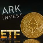 Cathie Wood's Ark Investment Pulls Out of Spot Ethereum ETF Application