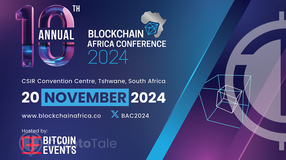 Blockchain Africa Conference 2024: Set to Showcase Latest Developments in African Blockchain and Crypto Innovation