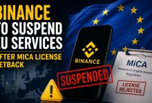 Binance to Suspend EU Services After MiCA License Setback